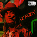 Devil Without A Cause [EXPLICIT LYRICS], Kid Rock