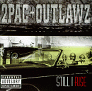 Still I Rise [EXPLICIT LYRICS], 2Pac, Outlawz